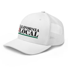 Load image into Gallery viewer, California Local - Trucker Cap, Embroidered Logo