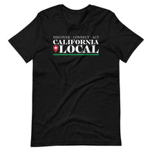Load image into Gallery viewer, California Locals Make it Better - Short-Sleeve Unisex T-Shirt