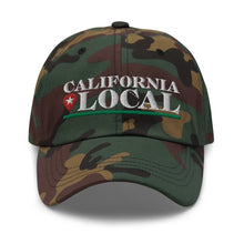 Load image into Gallery viewer, California Local - Classic Dad Hat
