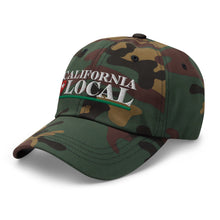 Load image into Gallery viewer, California Local - Classic Dad Hat
