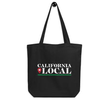Load image into Gallery viewer, California Local - Eco Tote Bag
