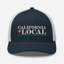 Load image into Gallery viewer, California Local - Trucker Cap, Embroidered Logo
