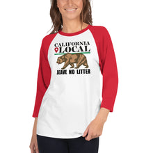 Load image into Gallery viewer, California Local - Leave No Litter Unisex 3/4 Sleeve Raglan Shirt
