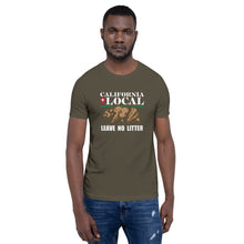 Load image into Gallery viewer, California Local - Leave No Litter Unisex T-Shirt
