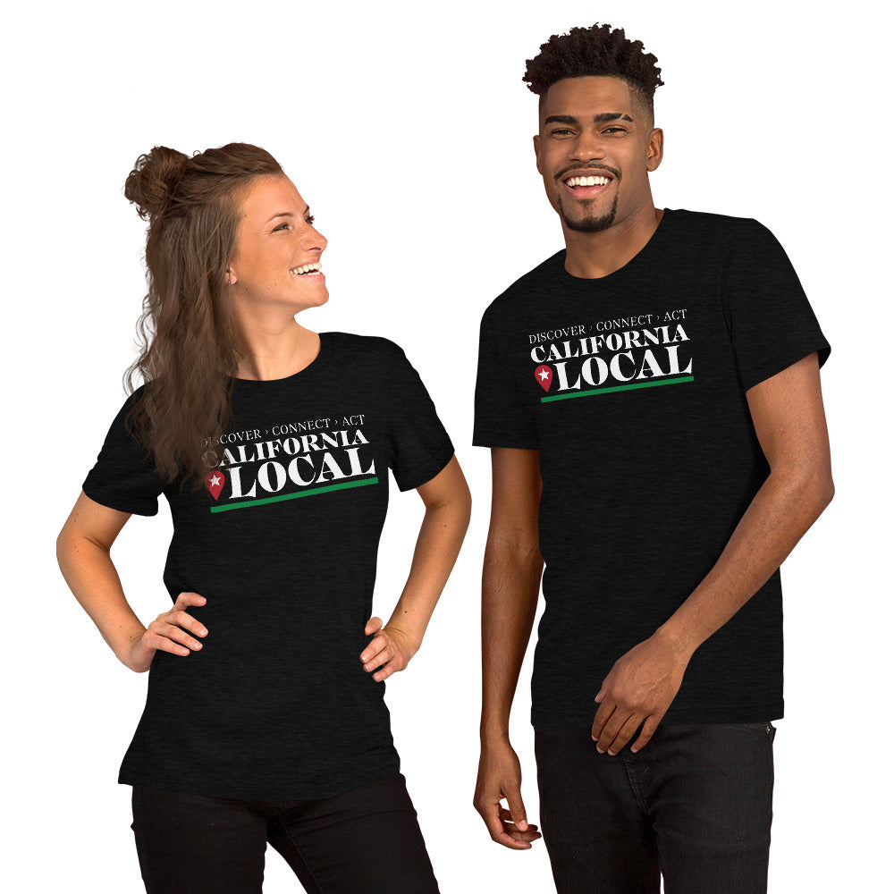 California Locals Make it Better - Short-Sleeve Unisex T-Shirt