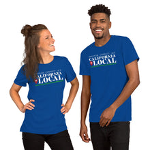 Load image into Gallery viewer, California Locals Make it Better - Short-Sleeve Unisex T-Shirt
