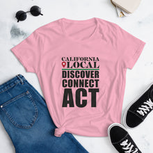 Load image into Gallery viewer, California Locals Make it Better - Women&#39;s Fashion Fit T-Shirt
