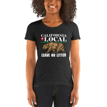 Load image into Gallery viewer, California Local - Leave No Litter Women&#39;s Tri-Blend Tee
